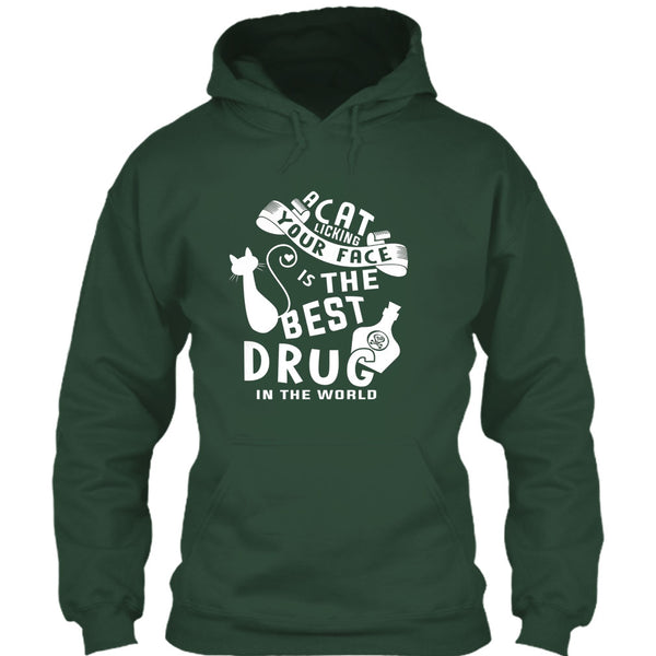 A Cat Licking Your Face Is The Drug In The World T Shirt, I Love My Cat T Shirt