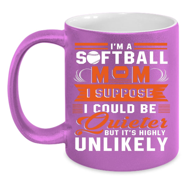 I'm A Softball Mom Coffee Mug, Cool Gift For Mom Coffee Cup