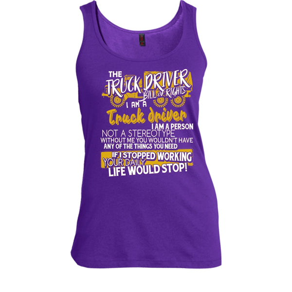 The Truck Driver T Shirt, I'm A Truck Driver Tank Top