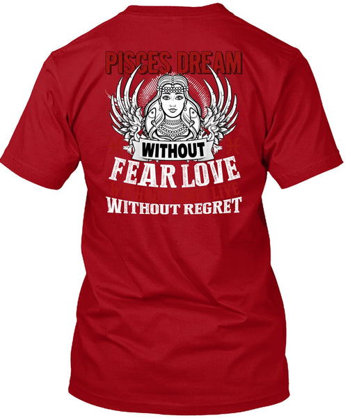 Pisces Dream Without Fear Love T Shirt, Being A Pisces T Shirt
