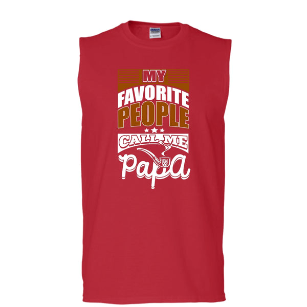 My Favorite People Call Me Papa T Shirt, Coolest Papa T Shirt, Cool T Shirt (Men's Cotton Sleeveless)