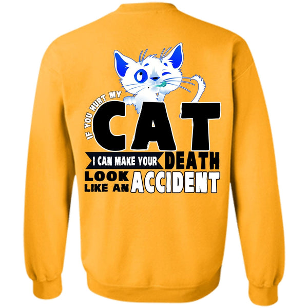 I Love Cat T Shirt, You Hurt My Cat Sweatshirt