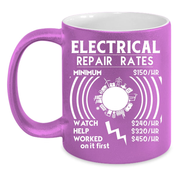 Electrical Repair Rates Coffee Mug, Best Gift For Electricians Coffee Cup
