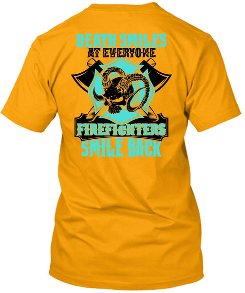 Firefighters Smile Back T Shirt, I Love Firefighter T Shirt