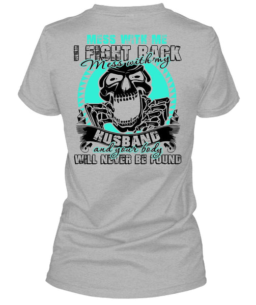 Mess With My Husband T Shirt, I Love Husband T Shirt