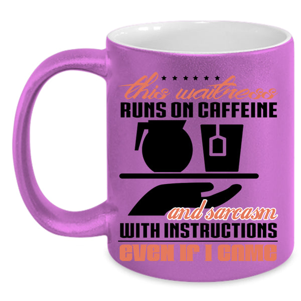 Funny Waitress Coffee Mug, This Waitress Runs On Caffeine Accent Mug
