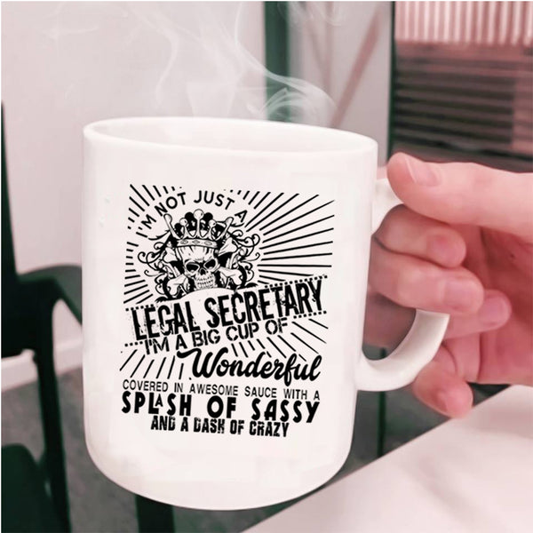 Gift For Secretary Coffee Mug, I'm Not Just A Legal Secretary Cup