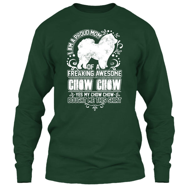 I'm A Proud Mom T Shirt, Awesome Chow Chow T Shirt