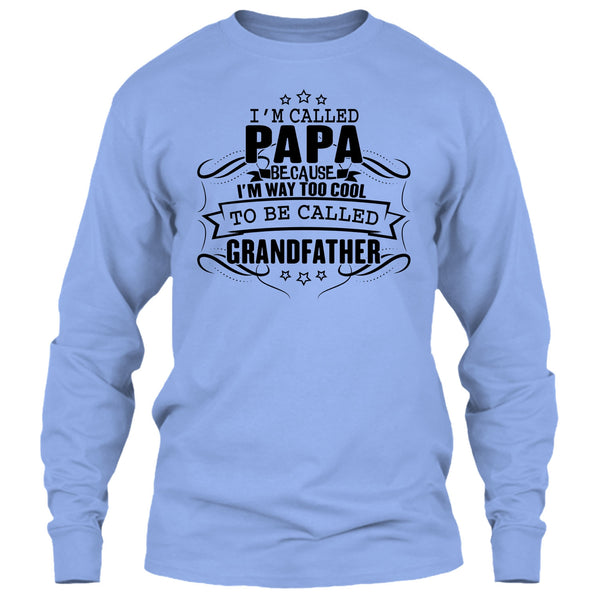 I'm Called Papa T Shirt, Father's Day Gift T Shirt