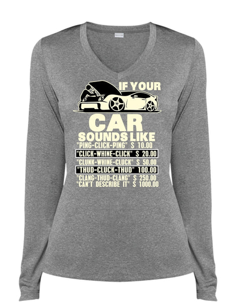 If Your Car Sounds Like T Shirt, Being A Mechanic T Shirt, Cool Shirt (Ladies LS Heather V-Neck)
