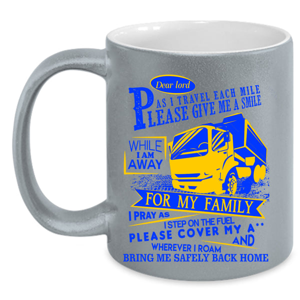 Cute Trucker Coffee Mug, I Travel Each Mile Please Give Me A Smile Accent Mug