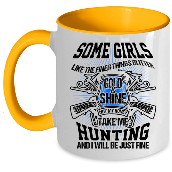 Funny Hunting Coffee Mug, My Honey Take Me Hunting Accent Mug