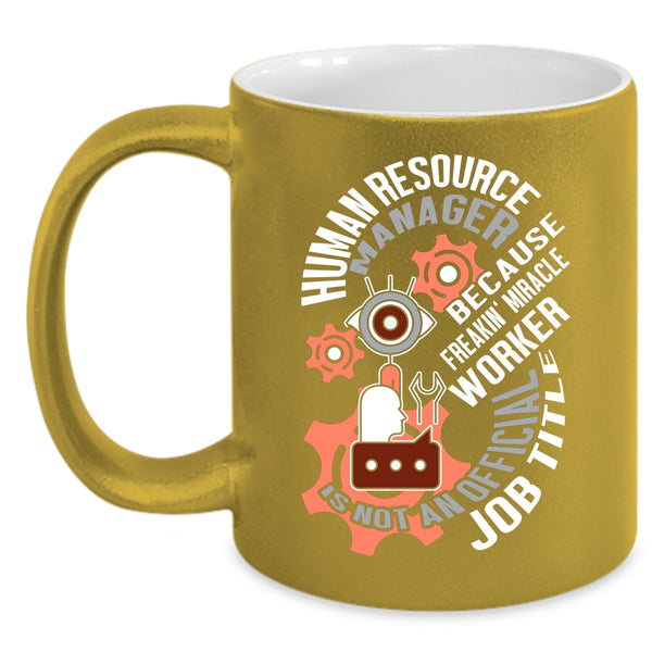 Human Resource Manager Coffee Mug, Cool Job Title Coffee Cup