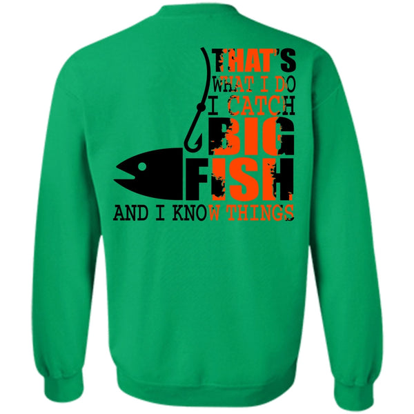 I Love Fishing T Shirt, I Catch Big Fish Sweatshirt