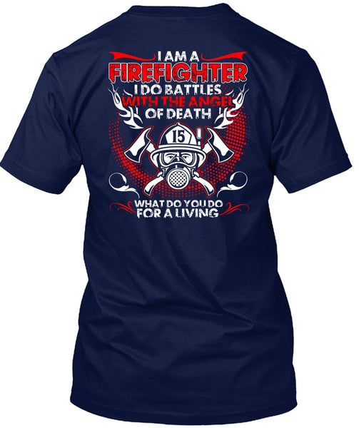 I Am A Firefighter T Shirt, The Angel Of Death T Shirt