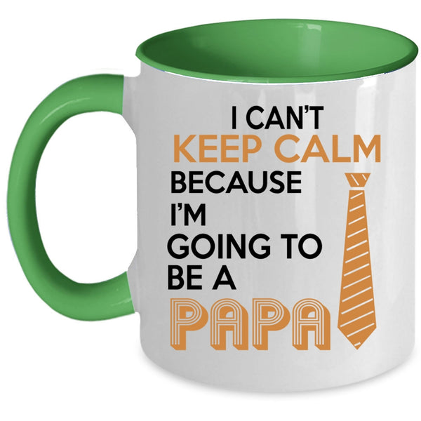 I'm Going To Be A Papa Coffee Mug, I Can't Keep Calm Accent Mug