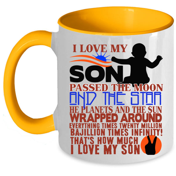 Cool Gift For Mom Coffee Mug, I Love My Son Accent Mug