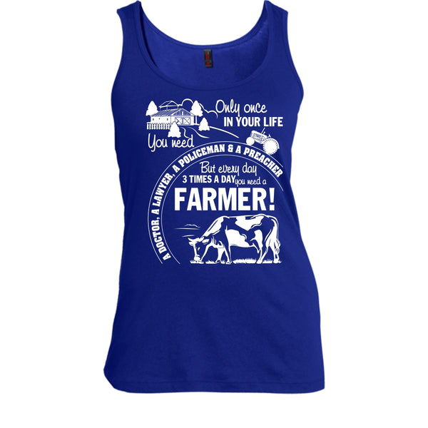 You Need A Farmer T Shirt, Awesome Farmer Tank Top