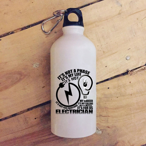 It's not A Phase It's My Life 20 oz Stainless Steel Bottle,It's For Us Electrician Outdoor Sports Water Bottle