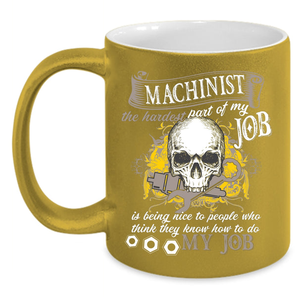 Machinist Coffee Mug, Cool Machisnist Coffee Cup