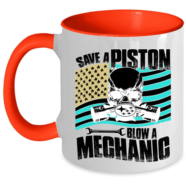Awesome American Mechanic Coffee Mug, Save A Piston Blow A Mechanic Accent Mug