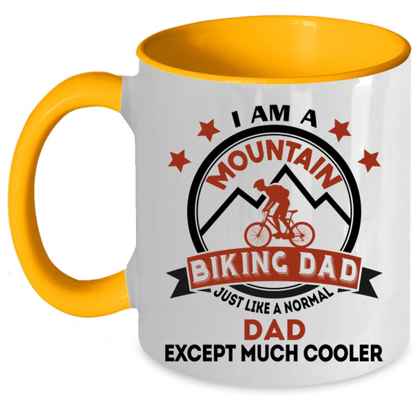 Cool Dad Coffee Mug, I Am A Mountain Biking Dad Accent Mug