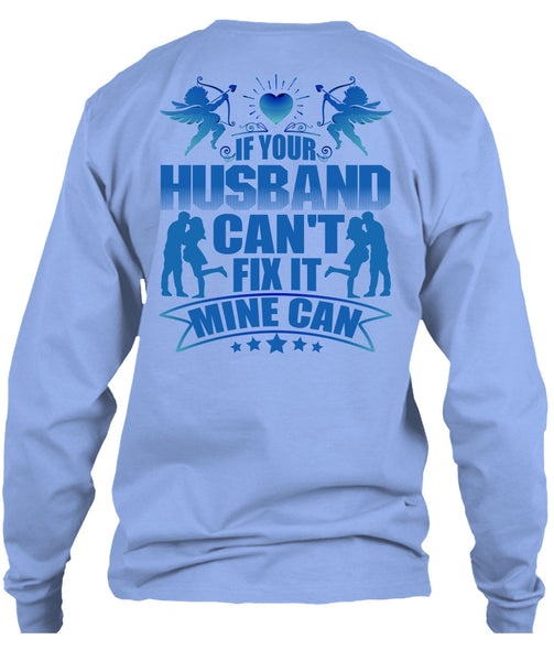 If Your Husband Can't Fix It T Shirt, I Love Wife T Shirt