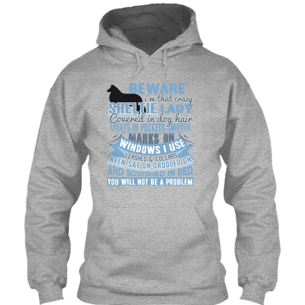 I'm That Crazy Sheltie Lady T Shirt, I Am A Dog Lover T Shirt