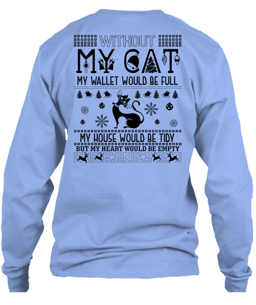 Without My Cat My Wallet Would Be Full T Shirt, I Love My Cat T Shirt