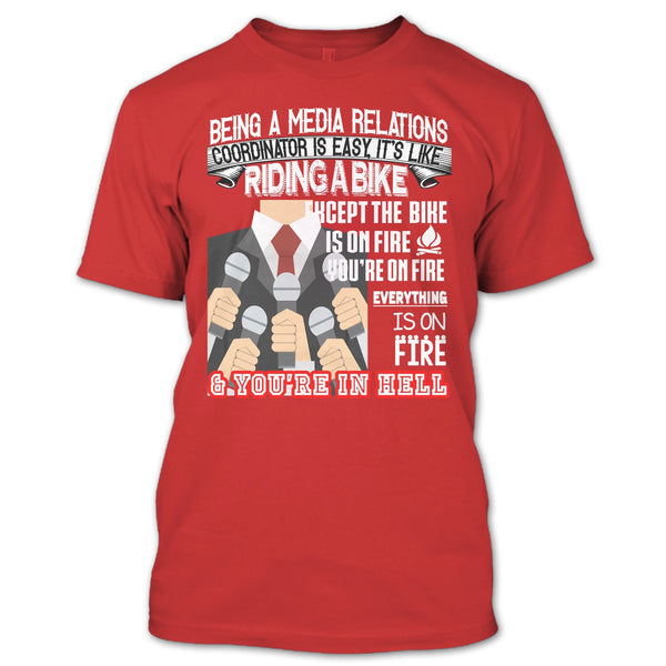 Being A Media Relations T Shirt, It’s Like Riding A Bike T Shirt