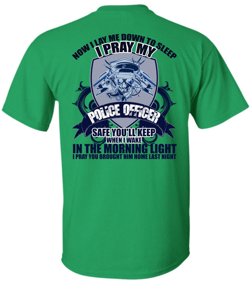 I Pray My Police Officer T Shirt, I Love Police T Shirt