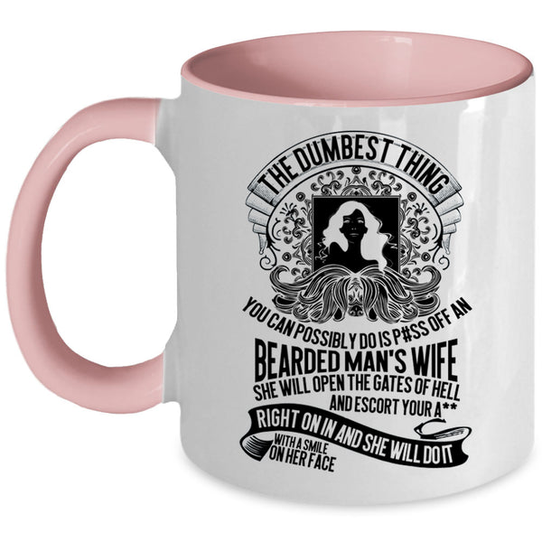 Cool Gift For My Wife Coffee Mug, An Bearded Man's Wife Accent Mug