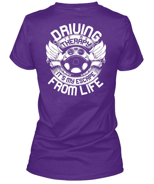 Driving Is My Therapy T Shirt, Being A Driver T Shirt