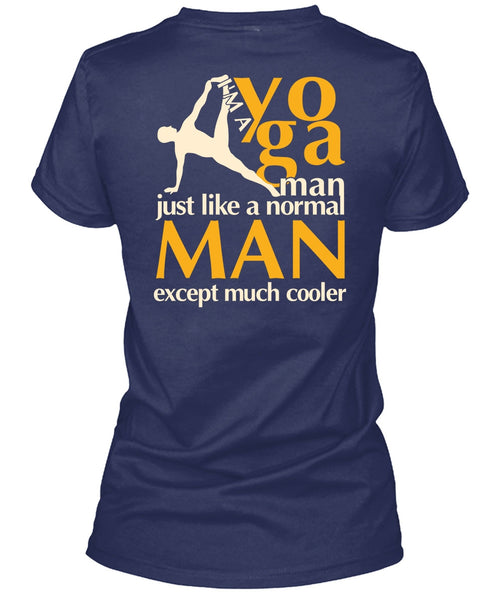I'm A Yoga Manfe T Shirt, Normal Man T Shirt