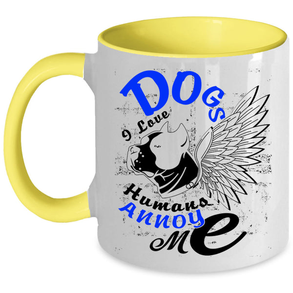 I Love Humans Annoy Me Coffee Mug, Dogs Accent Mug