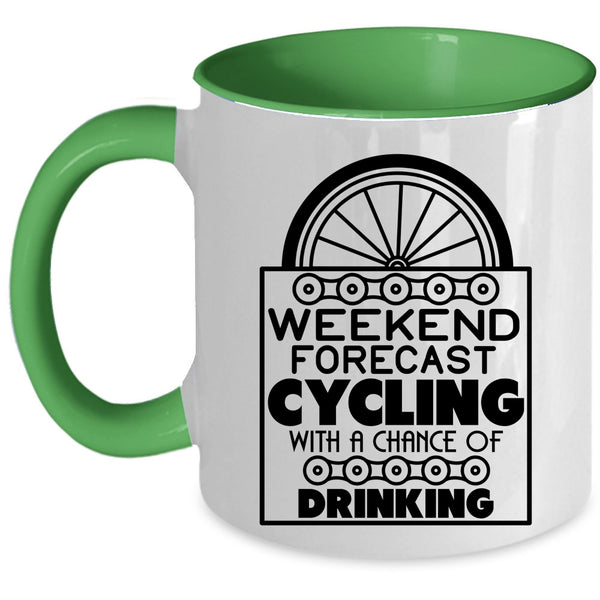 Chance Of Drinking Coffee Mug, Weekend Forecast Cycling Accent Mug
