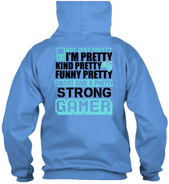 Pretty Strong Gamer T Shirt, I Love Gaming T Shirt