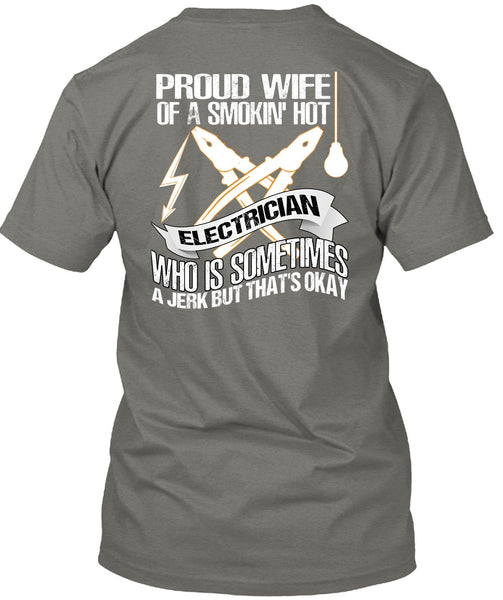 Proud Wife T Shirt, Smoking Hot Electrician T Shirt