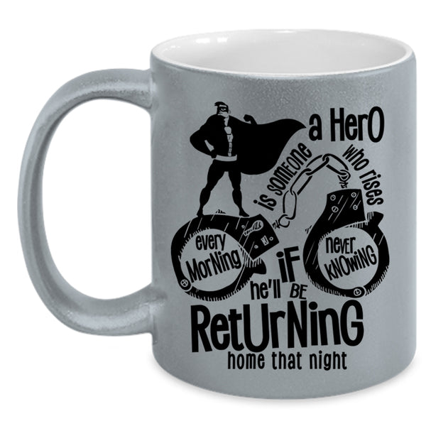 Cute Policeman Coffee Mug, He'll Be Returning Home That Night Accent Mug