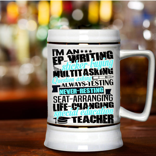 Cool Teachers Beer Stein 22oz, I'm A Special Education Teacher Beer Mug