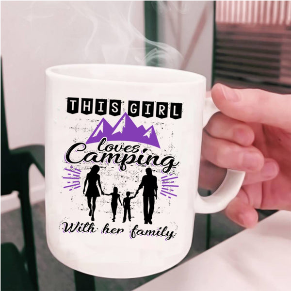 Cute Mom Coffee Mug, This Girl Loves Camping With Her Family Cup