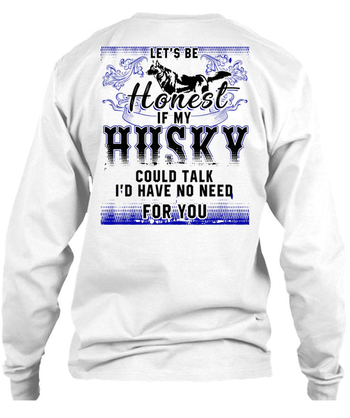My Husky Could Talk T Shirt, I Love Husky T Shirt