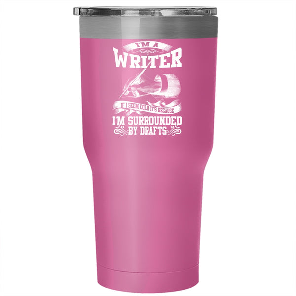 I'm A Writer Tumbler 30 oz Stainless Steel, Best Gift For Writer Travel Mug