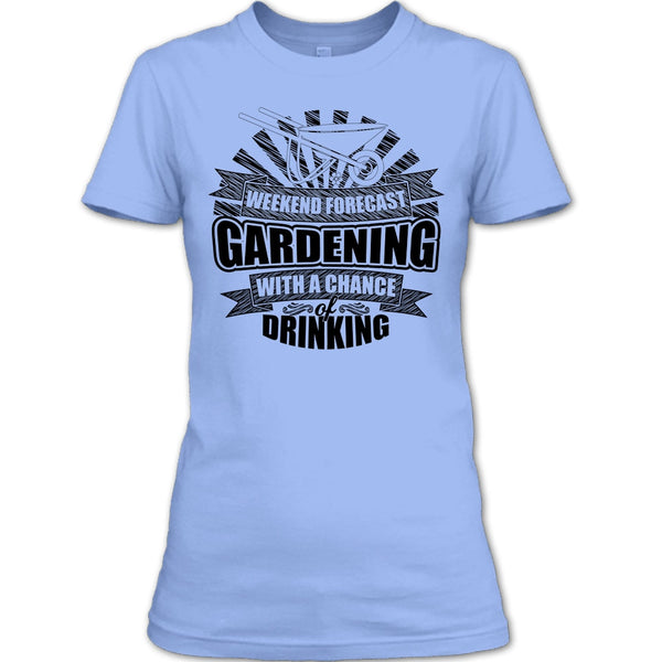 Weekend Forecast Gardening T Shirt, I'm A Gardener T Shirt