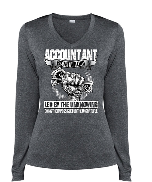 Accountant We The Willing Led T Shirt, Being An Accountant T Shirt, Cool Shirt (Ladies LS Heather V-Neck)