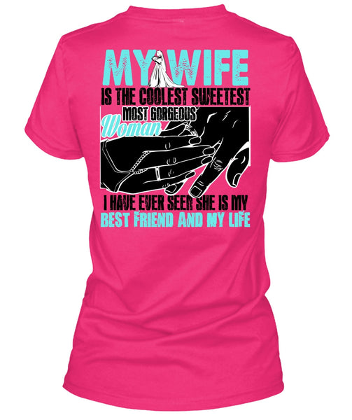 My Wife Is The Coolest T Shirt, I Love My Wife T Shirt