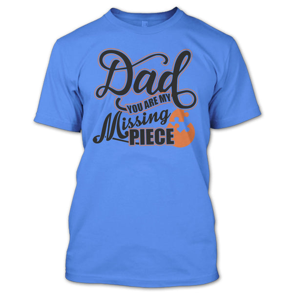 Dad T Shirt, I Missing My Dad T Shirt