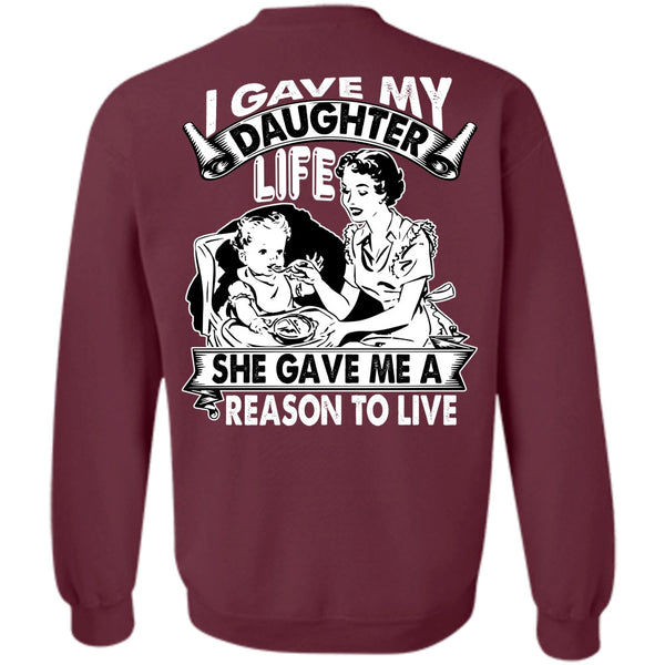 Reason To Live T Shirt, I Love Daughter Sweatshirt