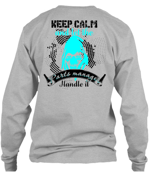 Let The Parts Manager Handle It T Shirt, I Love Manager T Shirt