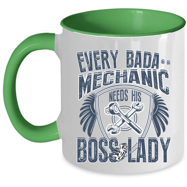 Funny Mechanics Coffee Mug, Every Mechanic Needs His Boss Lady Accent Mug